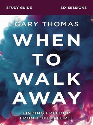 cover image of When to Walk Away Bible Study Guide